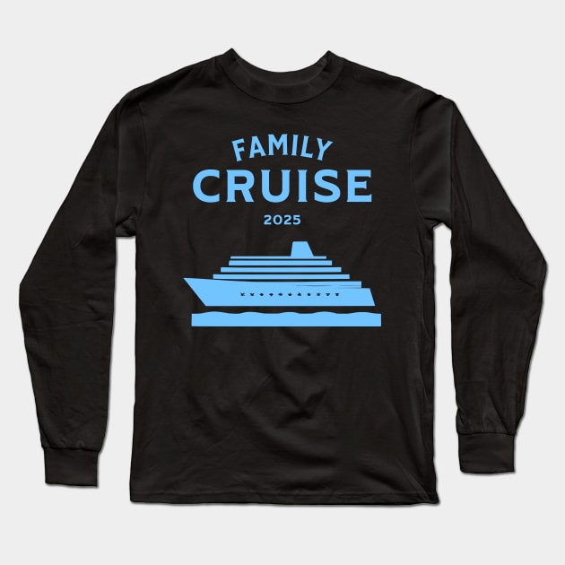 Family Cruise 2024 Long Sleeve T-Shirt by JoeStylistics